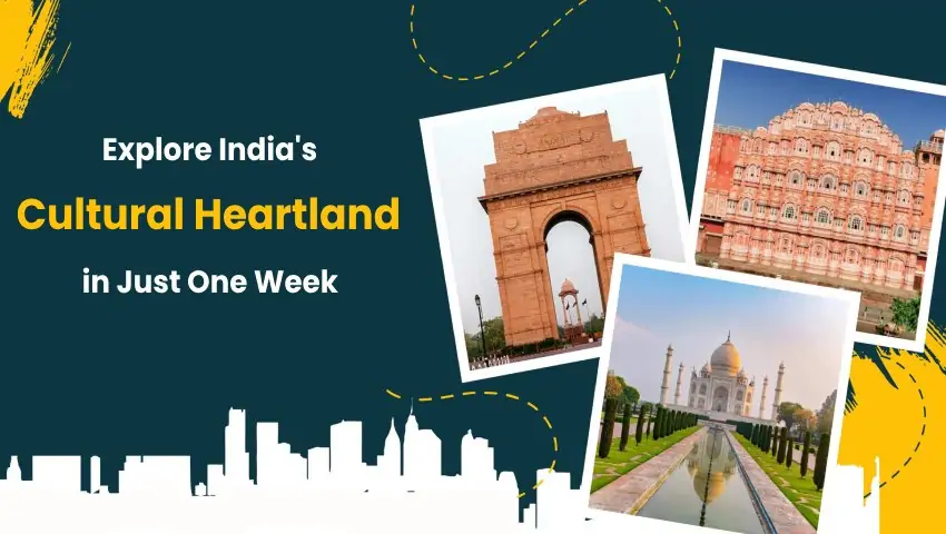 Explore India’s Cultural Heartland with Top India Tour Packages